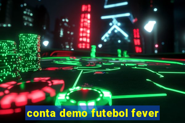 conta demo futebol fever